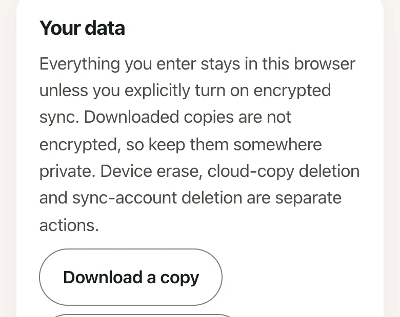 Your data stays on your device: download a copy or erase